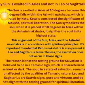 Why the Sun is Exalted in Aries and Not in Leo or Sagittarius ?