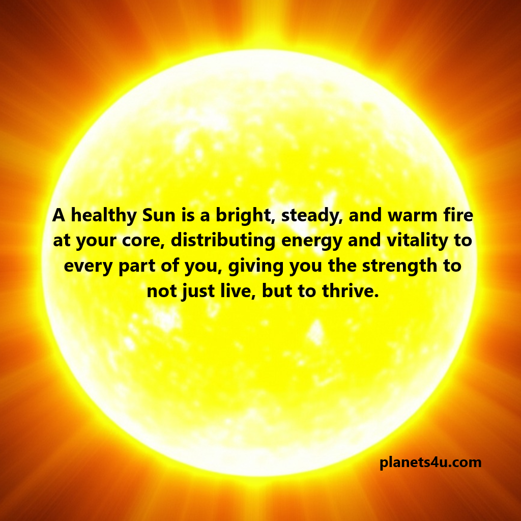 The Sun, distributing energy and vitality to every part of you