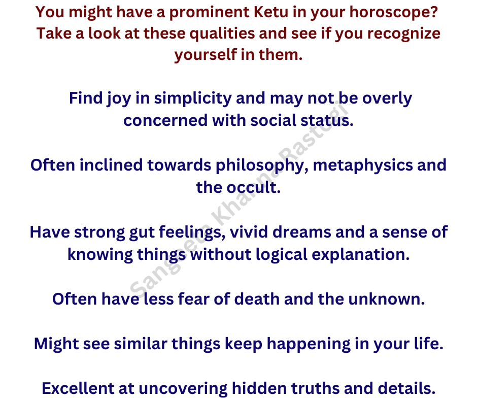 prominent and positive Ketu's