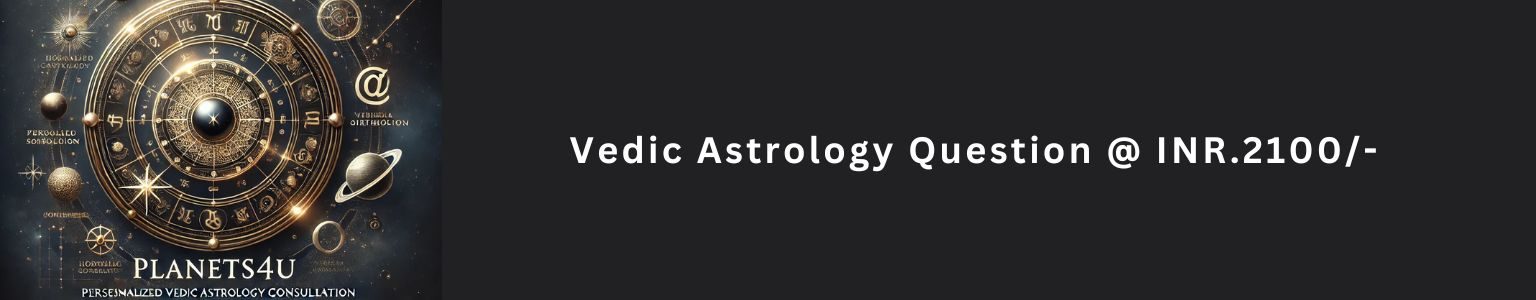 Vedic Astrology Question @ INR.2100